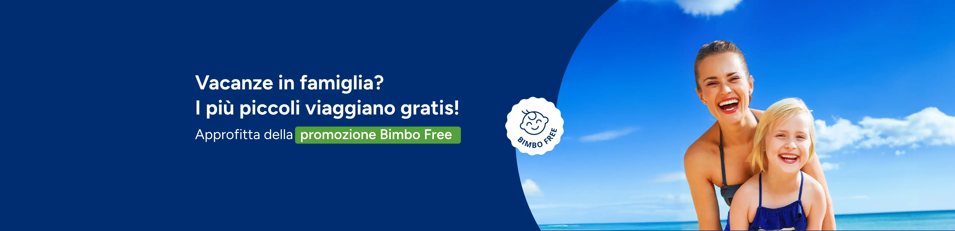 Offerte vacanze con bambino gratis